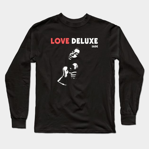 Love Deluxe Sade 80'S Long Sleeve T-Shirt by Jina Botak